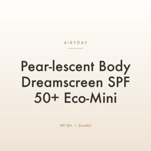 Airyday Pear-lescent Body Dreamscreen SPF 50+ Eco-Mini