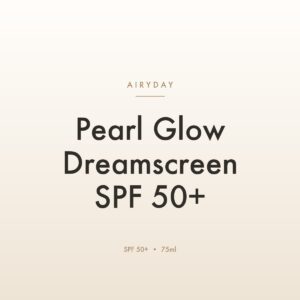 Airyday Pearl Glow Dreamscreen SPF 50+