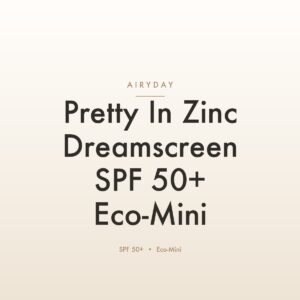 Airyday Pretty In Zinc Dreamscreen SPF 50+ Eco-Mini